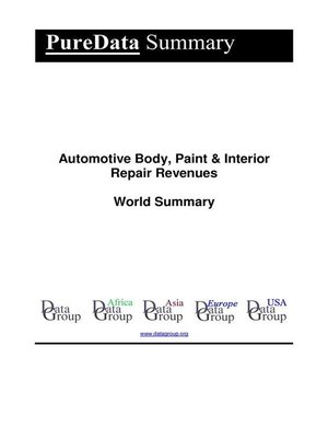 cover image of Automotive Body, Paint & Interior Repair Revenues World Summary